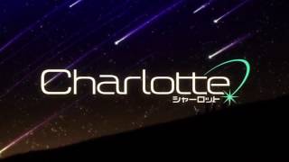 Video thumbnail of "Charlotte OP- Bravely You"