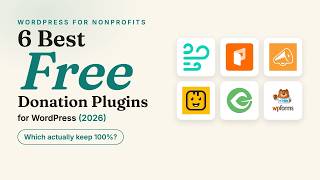 6 Best FREE WordPress Donation Plugins (2026)