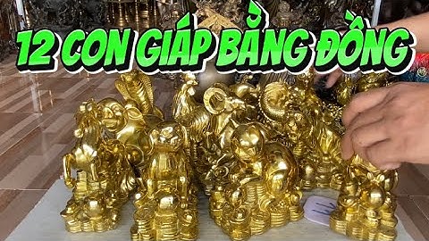 12 con giáp bằng đồng _ Thần tài thổ địa bằng đồng _ Tượng đồng #độclạcầnthơ #doco