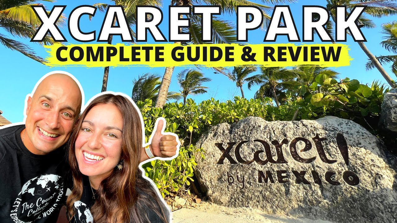 XCARET – COMPLETE GUIDE to planning THE BEST DAY at XCARET PARK! 🔥  (MEXICO ESPECTACULAR)