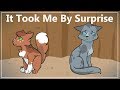 It Took Me By Surprise [A Squirrelflight and Ashfur PMV]