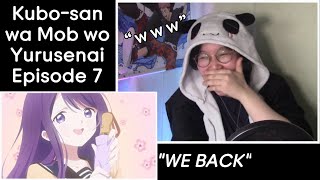 Newbie Jun Reacts  Kubo-san wa Mob wo Yurusanai (Episode 7) 