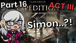 Renoirs Drafts Then FINALE! Expert Difficulty First Time Playthrough! Clair Obscur: Expedition 33