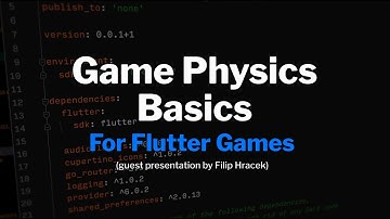 Game physics basics (for Flutter games)