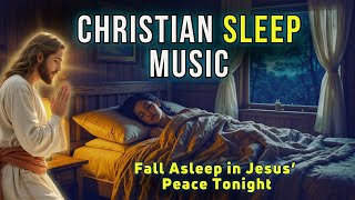 Peaceful Worship Music for Sleep — Rest in Jesus’ Peace Tonight screenshot 5