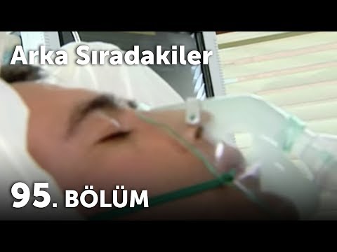 Arka Sıradakiler 95.Bölüm