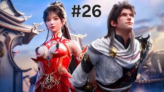 Martial Universe Season 7 Episode 26 Explanation || Multiple Subtitles English, Hindi, Indonesia