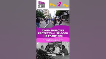Employers can avoid Employee Protests or Demonstrations by use of good HR Practices