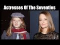 Top 10 actresses of the seventies then and now