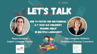 How to foster our 4-7 year old children's reading skills in multiple languages – Roya Caviglia