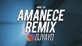 Video voorbeeld van "AMANECE (REMIX) ✘ DJ YAYO 🔴"