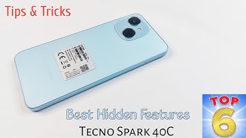 Tecno Spark 40C | Top 6+ / Best Hidden Features | Tips And Tricks, You Need To Know