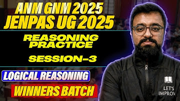 Reasoning Practice Session-3 | ANM GNM 2025 Logical Reasoning | JENPAS UG 2025 Logical Reasoning