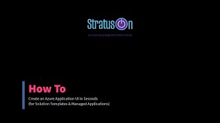 How to create an Azure Application UI in seconds (for Solution Templates or Managed Applications)