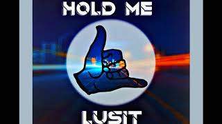 Lusit - Hold Me