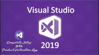 Visual Studio 2019 Setup with Activation (Product Key)__Visual Studio Complete Setup Tour