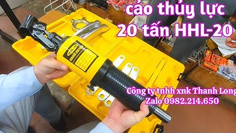 GỬI HÀNG CẢO THỦY LỰC 20 TẤN HHL-20 TLP CHO ANH LUÂN