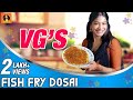 VG's Fish Fry Dosa Recipe | முறுவலான மீன் வறுவல் தோசை  | Happy Space | Episode 2 | Its VG