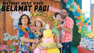 SELAMAT PAGI #Acinguing - SURYA SAPUTRA \u0026 CYNTHIA LAMUSU (BIRTHDAY MUSIC VIDEO)