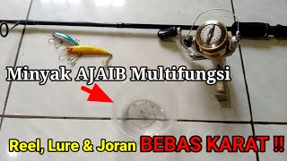 CARA MUDAH MERAWAT REEL PANCING DAN JORAN [ MINYAK PELUMAS REEL ANTI KARAT ]