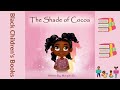 Black Children's Books (Read Aloud) | The Shade of Cocoa by Marquita B.