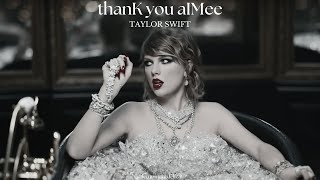 [lyrics - vietsub] thanK you aIMee - Taylor Swift