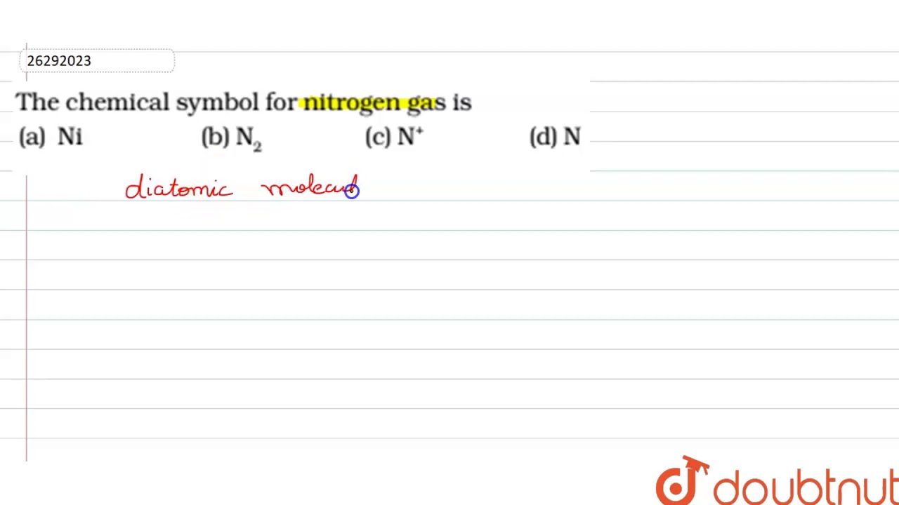 The Chemical Symbol For Nitrogen Gas Is Youtube