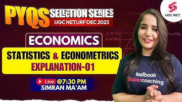 UGC NET Dec 2023 | Economics | Statistics & Econometrics PYQs Explanation-01 | Simran Ma