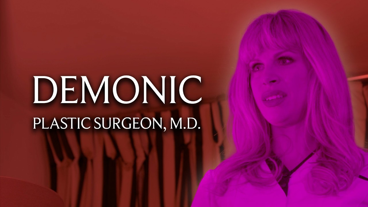 Demonic Plastic Surgeon, MD - Schönheit hat ihren Preis