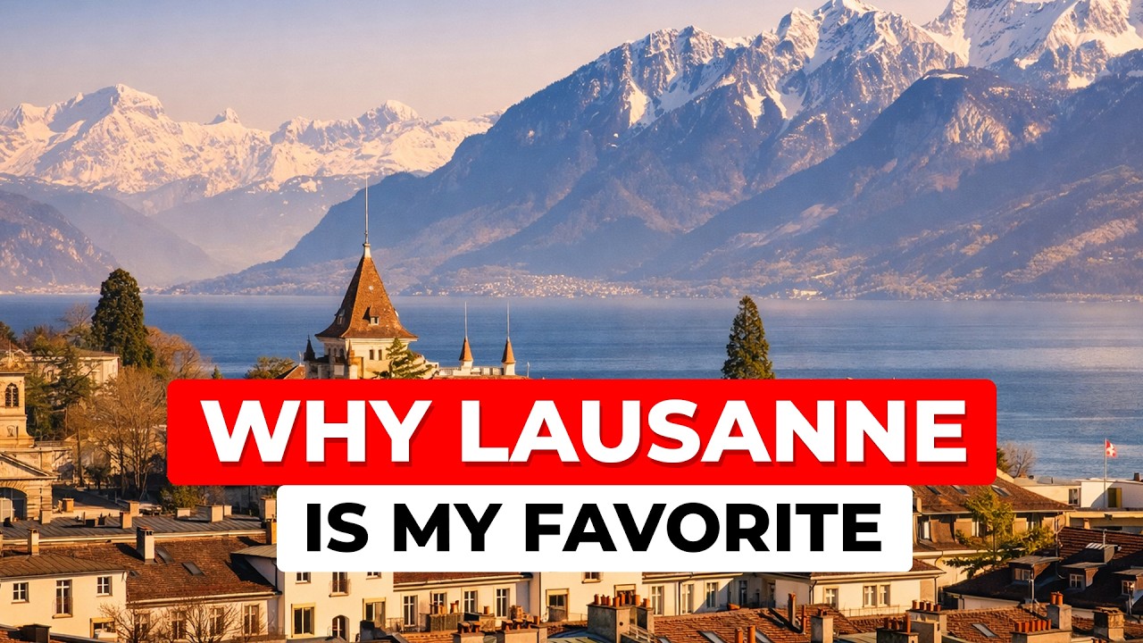 Why Lausanne is Better Than Geneva: My Honest Review