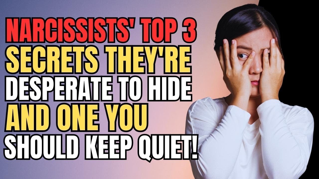 💥Narcissists' Top 3 Secrets They're Desperate to Hide — and One YOU