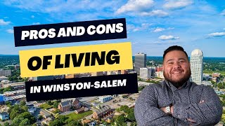 Pros and Cons Of Living In Winston Salem (2024 UPDATE)