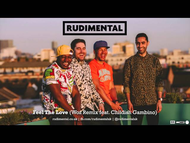 rudimental feel the love woz remix feat childish gambino