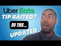 TIP BAITED On Uber Eats? Do This (UPDATE)