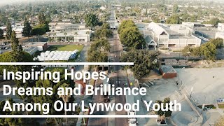 Inspiring Hopes, Dreams, and Brilliance: Empowering Lynwood Youth For Future Success