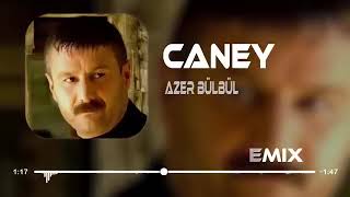 Azer Bülbül Caney Furkan Yılmaz Remix