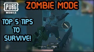 TOP 5 TIPS TO SURVIVE & WIN IN NEW EVENT ZOMBIE MODE | PUBG Mobile 0.11.0 Update!