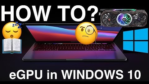 EASY step by step GUIDE; connect eGPU to MacBook Pro 13 inch in Windows 10 (works for any iGPU Mac)