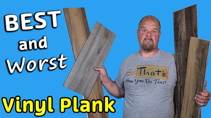 What are the BEST Brands of Vinyl Plank and How to Test their QUALITY