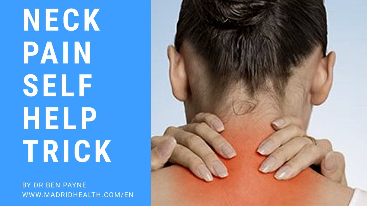 Madrid Chiropractor and Neck Pain Self Help Trick