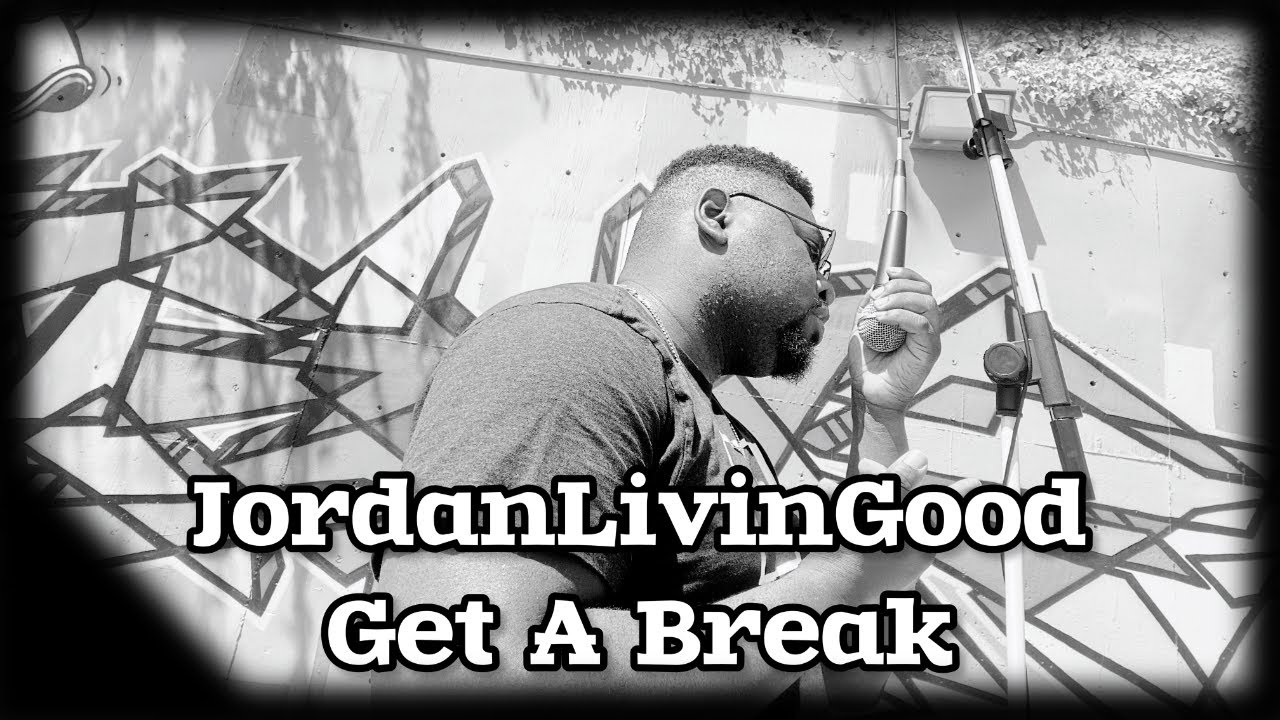 Watch JordanLivinGood - Get A Break (Lyric Video) on YouTube Watch JordanLivinGood - Get A Break (Lyric Video) on YouTube
