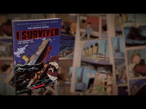 I Survived the Sinking of the Titanic, 1912 The Graphic Novel by Lauren Tarshis