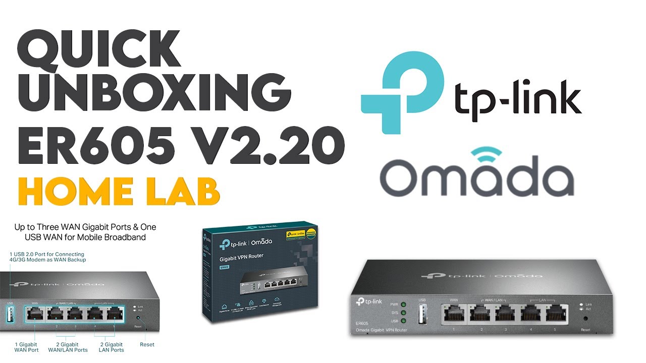 TP-Link ER605 v2.20 Load Balancer Omada Gigabit VPN Router Unboxing ...