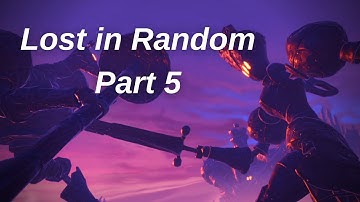 LOST IN RANDOM Gameplay Walkthrough - Part 5