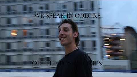 We Speak in Colors- "Oh, the Possibilities" (Official Video)