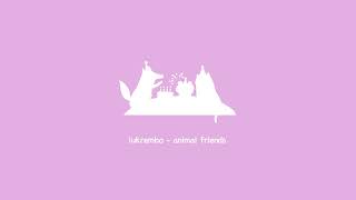 lukrembo - animal friends (royalty free vlog music)