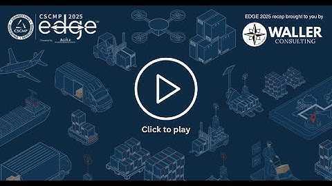 CSCMP EDGE 2025 Recap