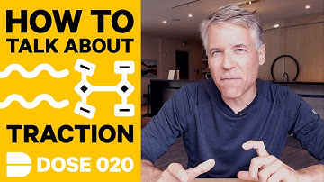 How To Pitch Early Traction to Venture Investors like a Boss! | Dose 020