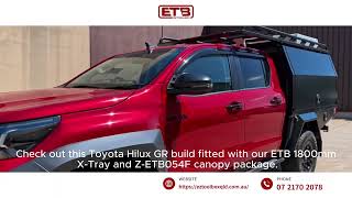 Toyota Hilux 1800mm X-Tray &amp; ETB Canopy Package | Built for Work and Adventure