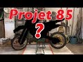 projet 85 #1 : avoir une 85 (neuve) pas cher/ présentation projet + moto